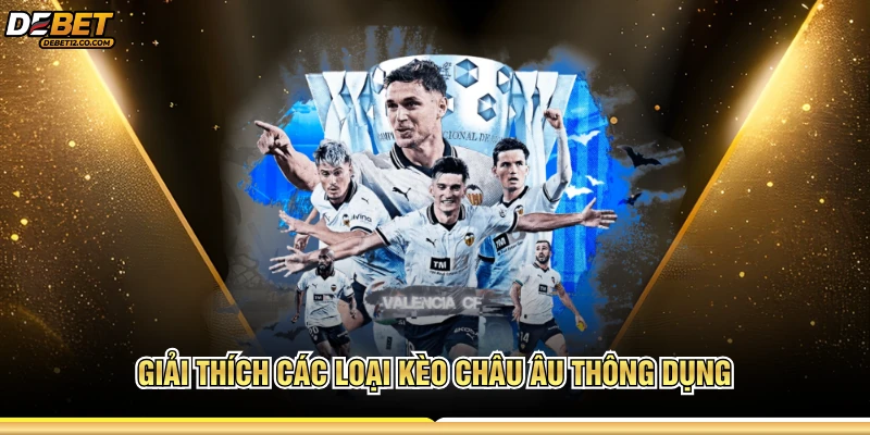 Giải thích các loại kèo châu Âu thông dụng