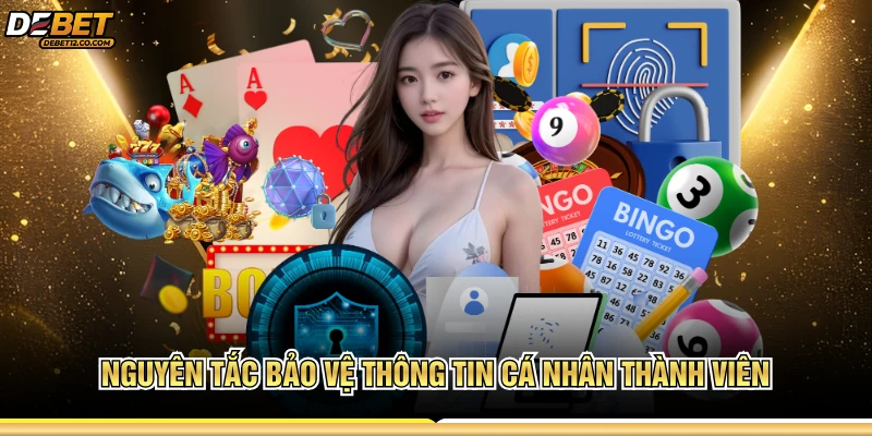 Nguyên tắc bảo vệ thông tin cá nhân thành viên